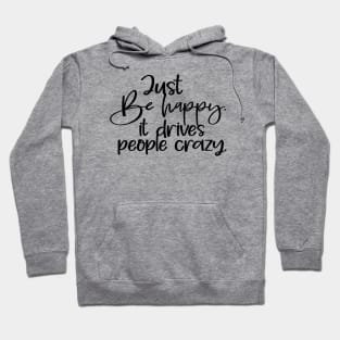 Happy quote Hoodie